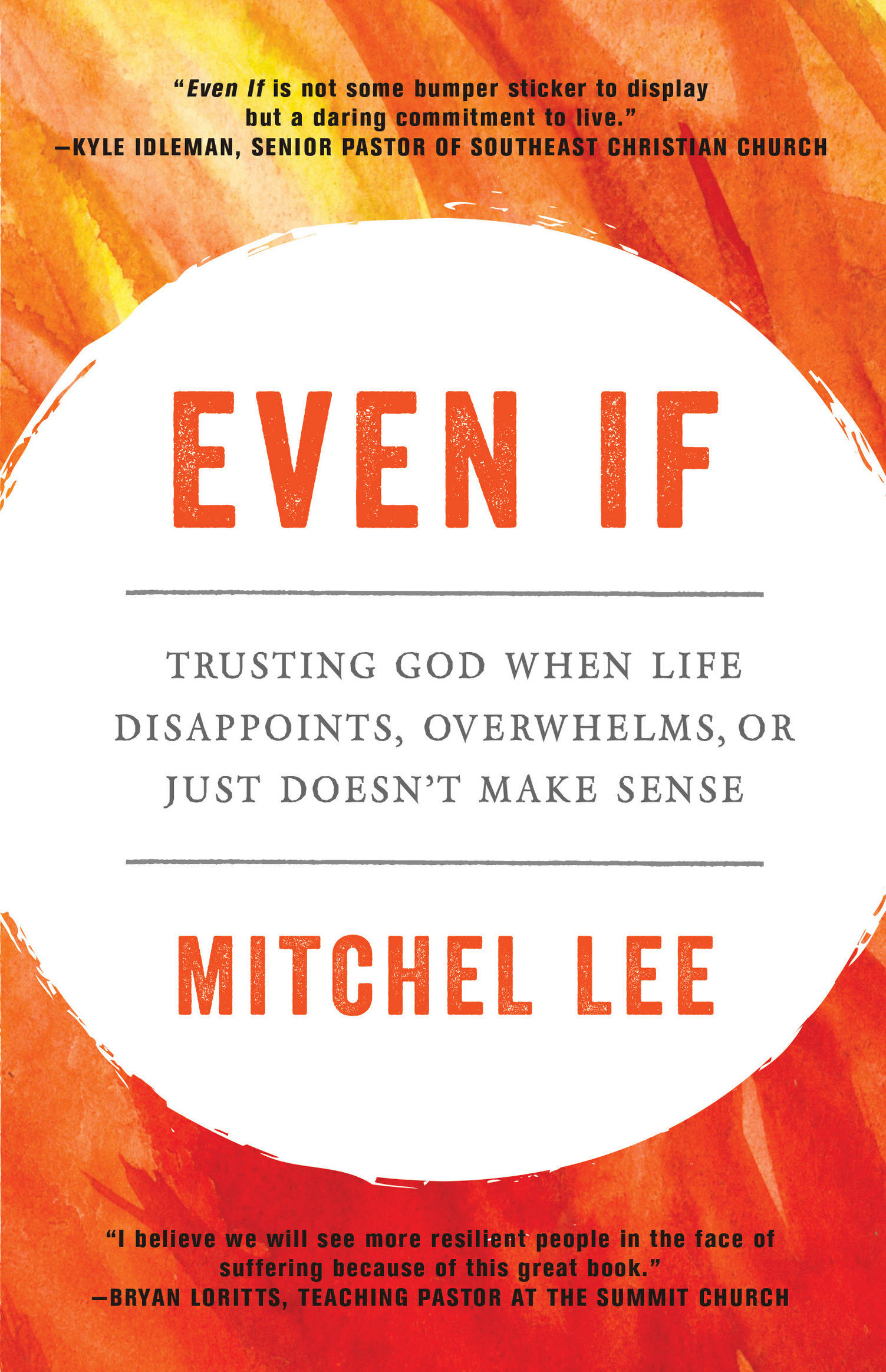 PRAISE FOR EVEN IF Mitchel Lee in his courageous authorial debut shares what - photo 1