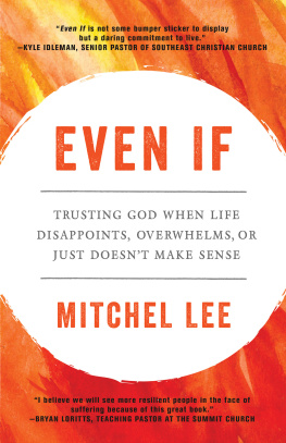 Mitchel Lee - Even If: Trusting God When Life Disappoints, Overwhelms, or Just Doesnt Make Sense