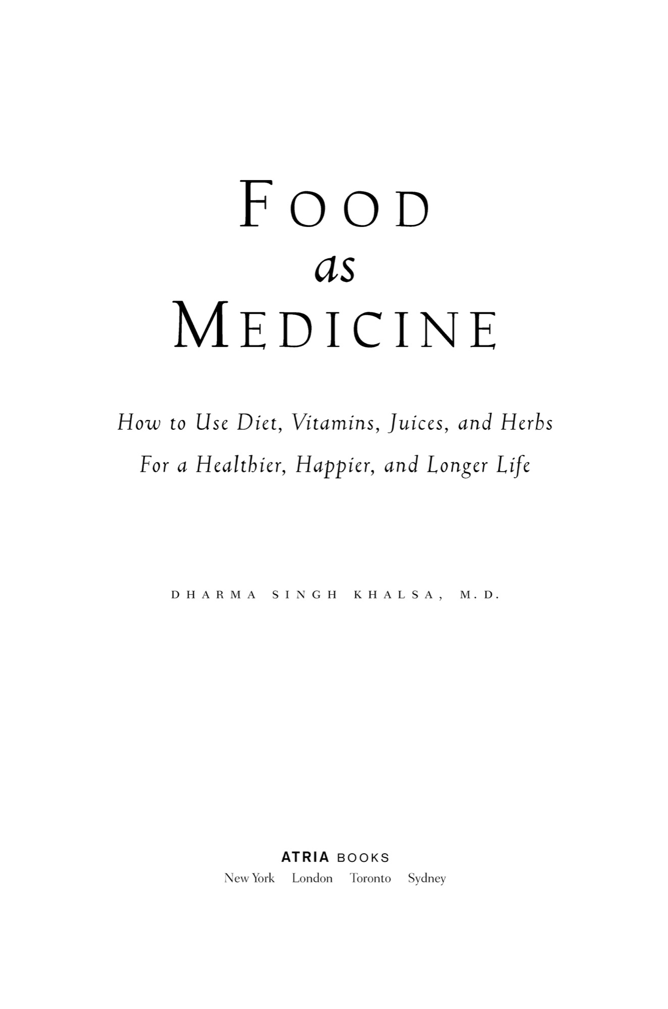 PART 1 The Cutting Edge of Medicine CHAPTER 1 Spiritual Nutrition What a - photo 3