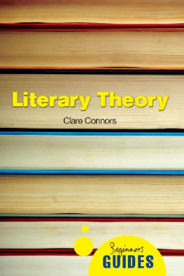 Clare Connors Literary Theory: A Beginners Guide