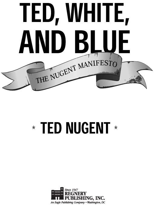 Ted White and Blue The Nugent Manifesto - image 1