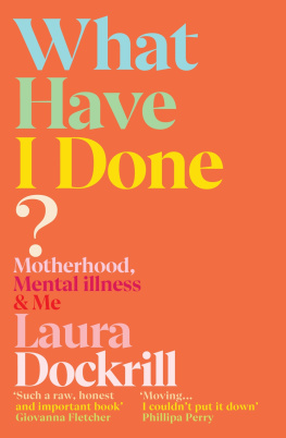 Laura Dockrill What Have I Done?: 2020s must read memoir about motherhood and mental health