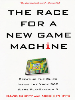 David Shippy - The Race For a New Game Machine