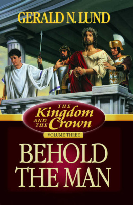 Gerald N. Lund - The Kingdom and the Crown: The Complete Series