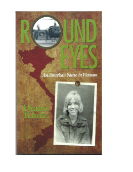 Diane Klutz Round Eyes: An American Nurse in Vietnam