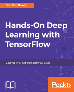 Dan Van Boxel - Hands-On Deep Learning with Tensorflow