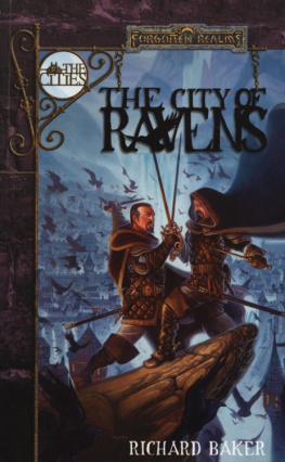 Richard Baker The Cities Series 01 - City of Ravens (Forgotten Realms)