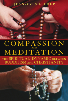 Jean-Yves Leloup - Compassion and Meditation: The Spiritual Dynamic between Buddhism and Christianity