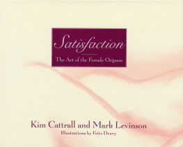 Kim Cattrall - Satisfaction: The Art of the Female Orgasm