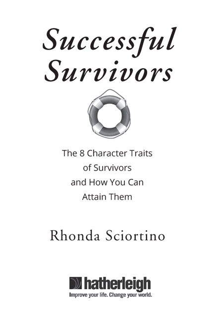 Successful Survivors The 8 Character Traits of Survivors and How You Can Attain Them - image 2