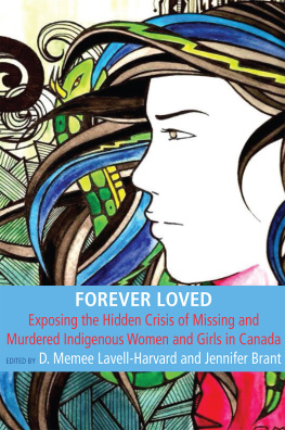 Memee Lavell-Harvard - Forever Loved: Exposing the Hidden Crisis of Missing and Murdered Indigenous Women and Girls in Canada