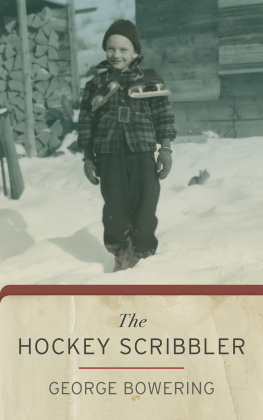 George Bowering - The Hockey Scribbler