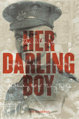 Tom Goodman - Her Darling Boy: A Tale of Vimy Ridge