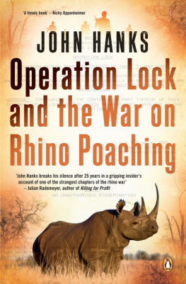 John Hanks - Operation Lock and the War on Rhino Poaching