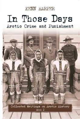 Kenn Harper In Those Days: Arctic Crime and Punishment