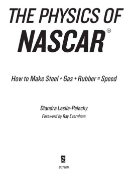 Diandra Leslie-Pelecky - The Physics of Nascar: The Science Behind the Speed