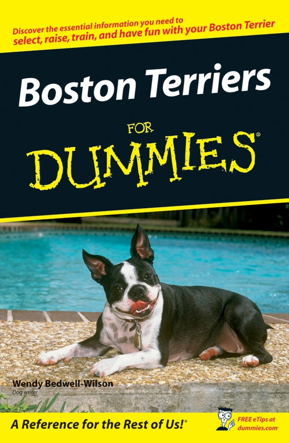 Boston Terriers For Dummies by Wendy Bedwell-Wilson Boston Terriers For - photo 1