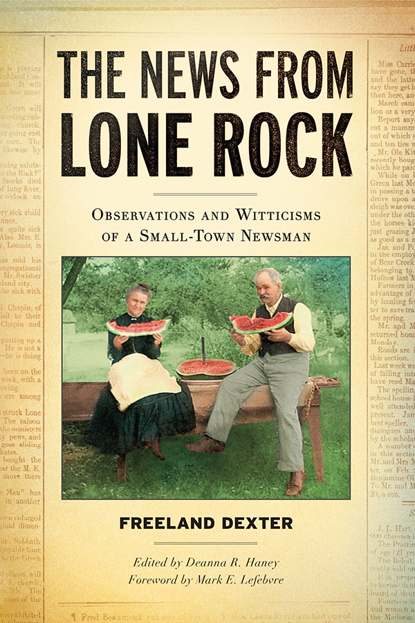 The News from Lone Rock Observations and Witticisms of a Small-Town Newsman - image 1