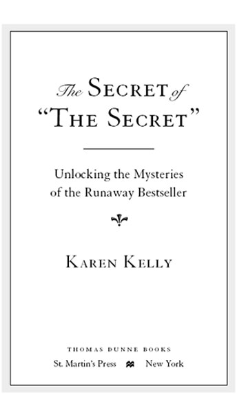 The Secret of The Secret Unlocking the Mysteries of the Runaway Bestseller - image 2