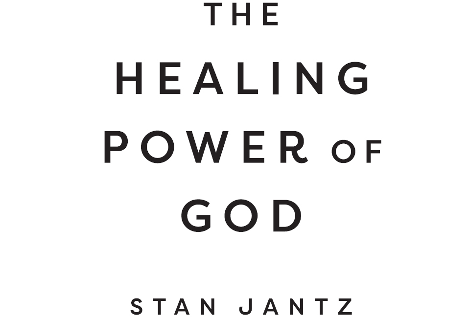 The Healing Power of God A Biblical Embrace of the SupernaturalToday - image 2