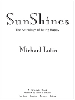 Michael Lutin SunShines: The Astrology of Being Happy