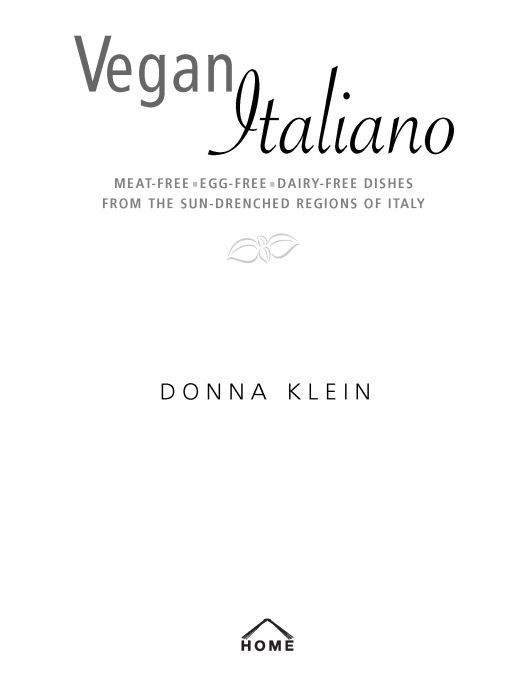 Table of Contents COOKBOOKS BY DONNA KLEIN The Mediterranean Vegan Kitchen - photo 1