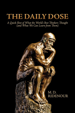 M. D. Ridenour - The Daily Dose: a Quick Shot of What the Worlds Best Thinkers Thought (and What We Can Lea