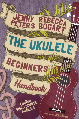 Rebecca Bogart - The Ukulele Beginners Handbook