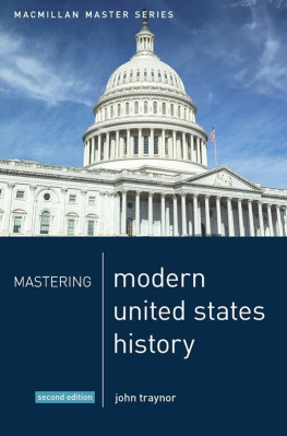 John Traynor - Mastering Modern United States History