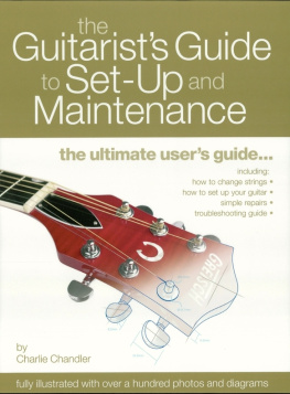 Charlie Chandler The Guitarists Guide to Set-Up & Maintenance