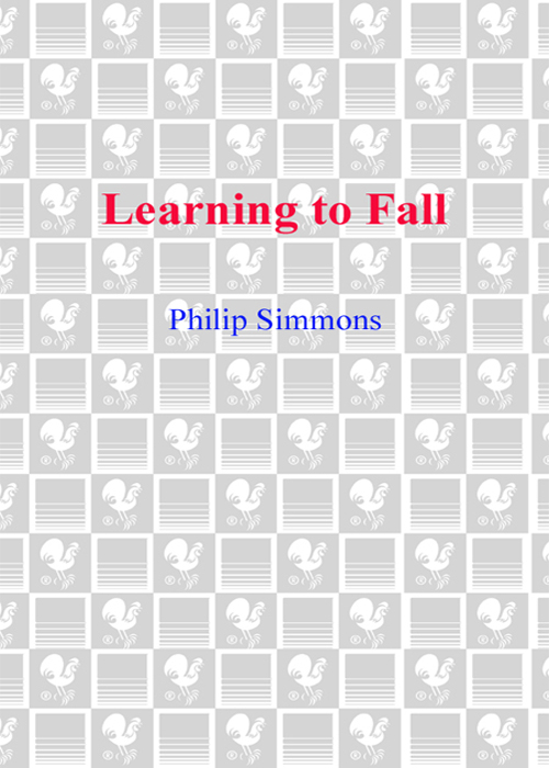 Learning to Fall The Blessings of an Imperfect Life Philip Simmons - photo 1