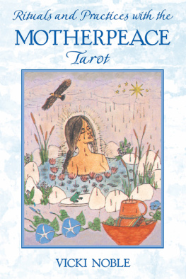 Vicki Noble - Rituals and Practices with the Motherpeace Tarot