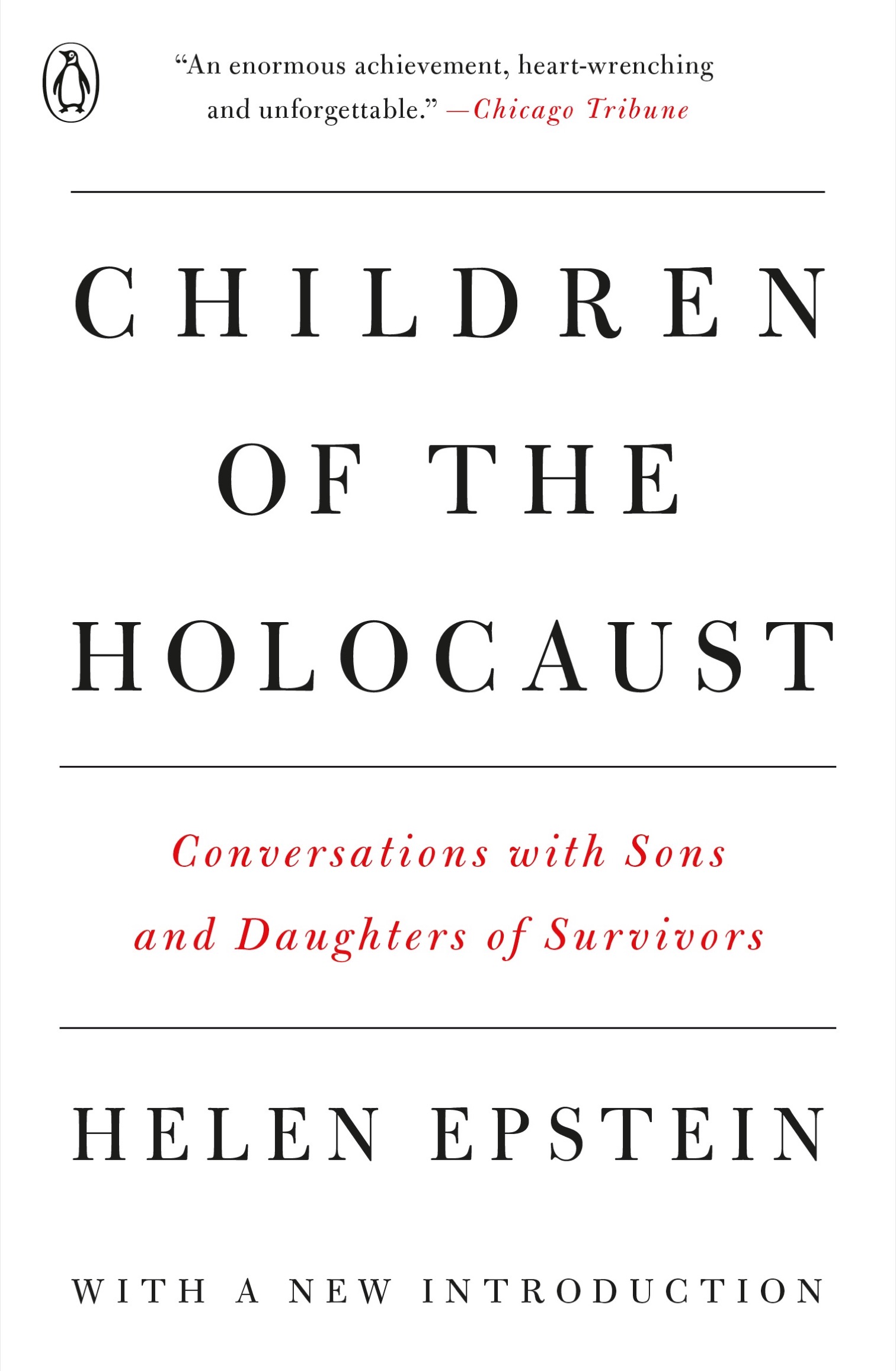 PENGUIN BOOKS CHILDREN OF THE HOLOCAUST Helen Epstein is the author editor - photo 1