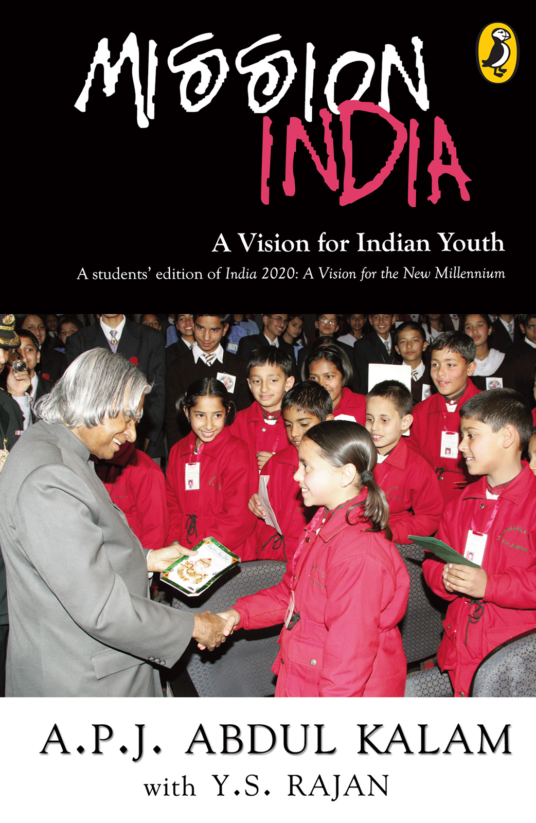 APJ Abdul Kalam with YS Rajan MISSION INDIA A Vision for In - photo 1