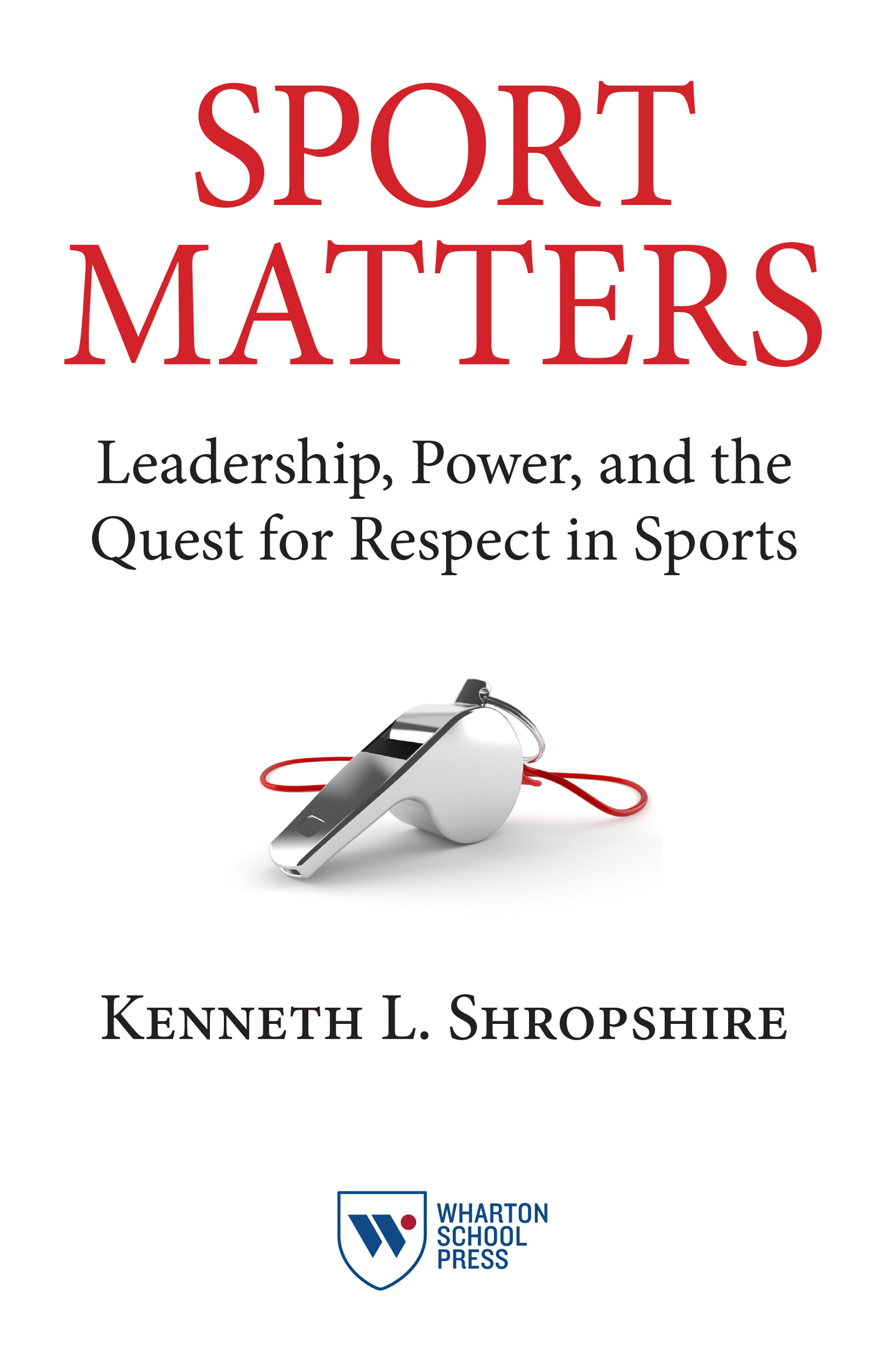 Praise for Sport Matters In Sport Matters Kenneth L Shropshire shines a - photo 1