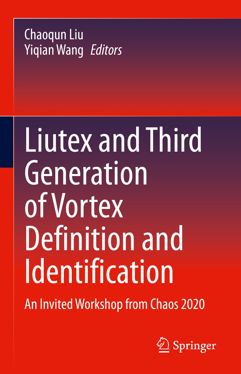 Book cover of Liutex and Third Generation of Vortex Definition and - photo 1