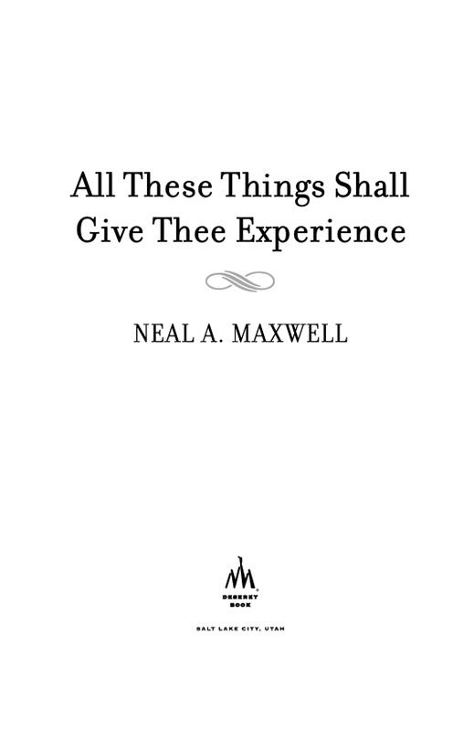 2009 Neal A Maxwell All rights reserved No part of this book may be - photo 1