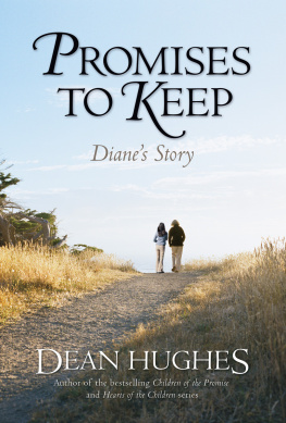 Dean Hughes - Promises to Keep: Dianes Story