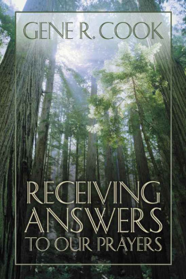 Gene R. Cook - Receiving Answers to Our Prayers