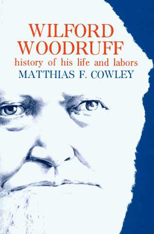 Wilford Woodruff History of His Life and Labors - image 1