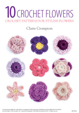 Claire Crompton - 10 Crochet Flowers