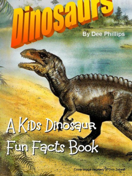 Dee Phillips Dinosaurs: A Kids Dinosaur Fun Facts Book