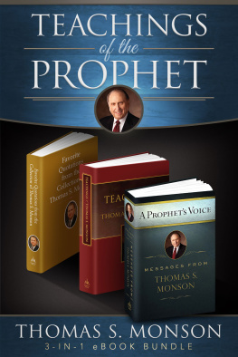 Thomas S. Monson - Teachings of the Prophet