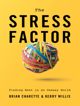 Brian Charette - The Stress Factor: Finding Rest in an Uneasy World