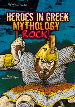 Karen Bornemann Spies Heroes in Greek Mythology Rock!