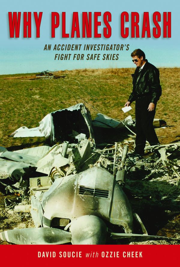 WHY PLANES CRASH WHY PLANES CRASH An Accident Investigators Fight for - photo 1