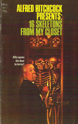 Alfred Hitchcock (editor) - Alfred Hitchcock Presents: 16 Skeletons from My Closet