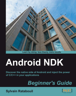 Sylvain Ratabouil - Android NDK Beginners Guide