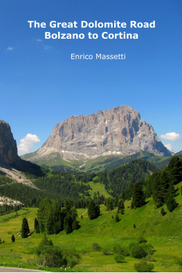 Enrico Massetti The Great Dolomite Road: Bolzano to Cortina dAmpezzo