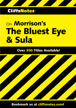 Louisa S Nye - CliffsNotes on Morrisons The Bluest Eye & Sula